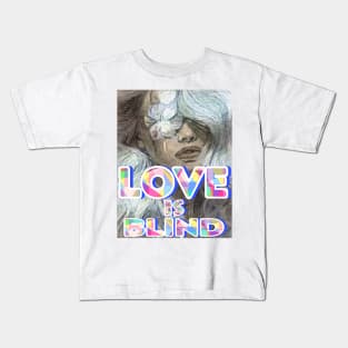 love is blind Kids T-Shirt